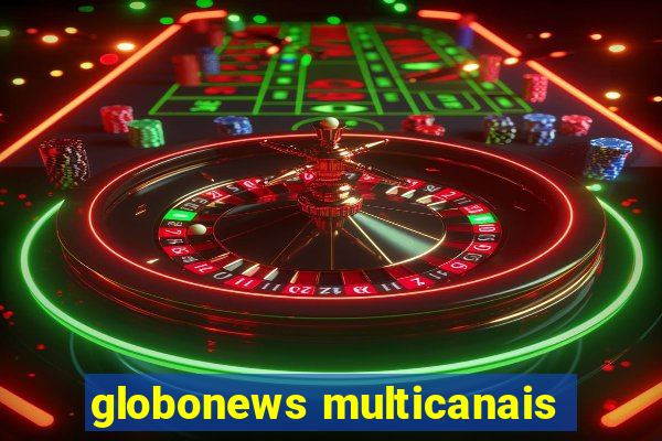 globonews multicanais